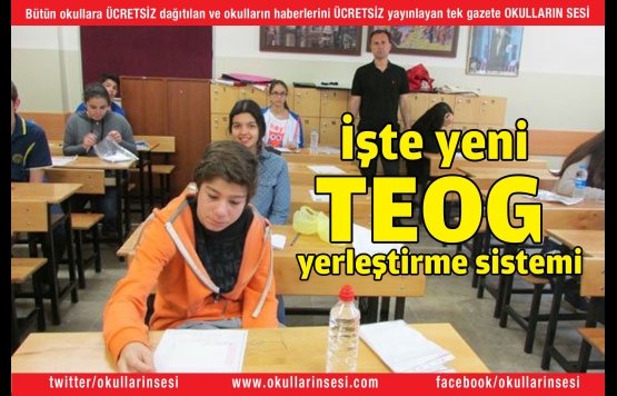 İşte yeni TEOG yerleştirme sistemi
