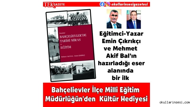 Bahçelievler İlçe Milli Eğitim Müdürlüğün`den  Kültür Hediyesi