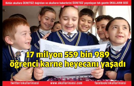 17 milyon 559 bin 989 öğrenci karne heyecanı yaşadı