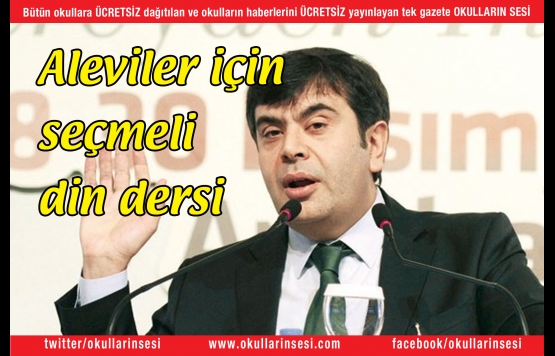 Aleviler için seçmeli din dersi olabilir