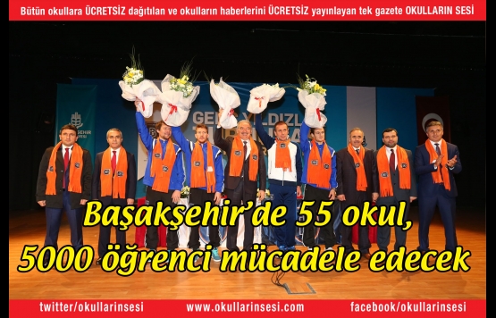 Başakşehirde 55 okul, 5000 öğrenci mücadele edecek