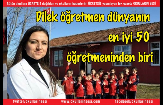 Dilek öğretmen dünyanın en iyi 50 öğretmeninden biri