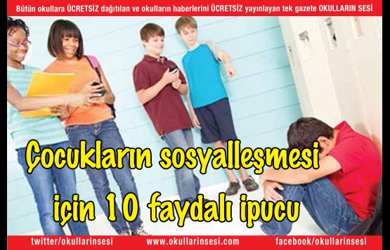 Çocukların sosyalleşmesi  için 10 faydalı ipucu
