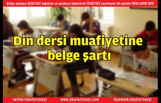 Din dersi muafiyetine belge şartı
