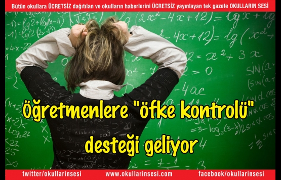 Öğretmenlere "öfke kontrolü" desteği geliyor