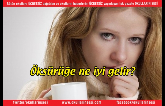 Öksürüğe ne iyi gelir?