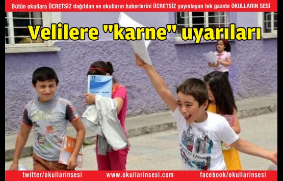 Velilere "karne" uyarıları