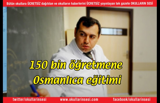150 bin öğretmene Osmanlıca eğitimi