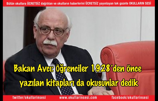 Öğrenciler 1928den önce yazılan kitapları da okusunlar dedik