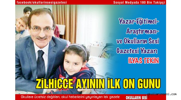  EĞİTİMCİ - YAZAR İLYAS TEKİN: ZİLHİCCE AYININ İLK ON GÜNÜ