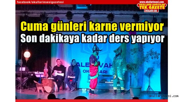 Kalem Vakfı Okulları Cuma günü karne vermiyor