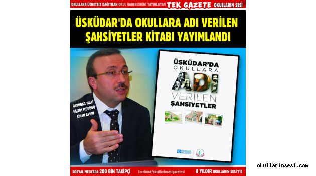 ÜSKÜDAR`DA OKULLARA ADI VERİLEN ŞAHSİYETLER KİTABI YAYIMLANDI
